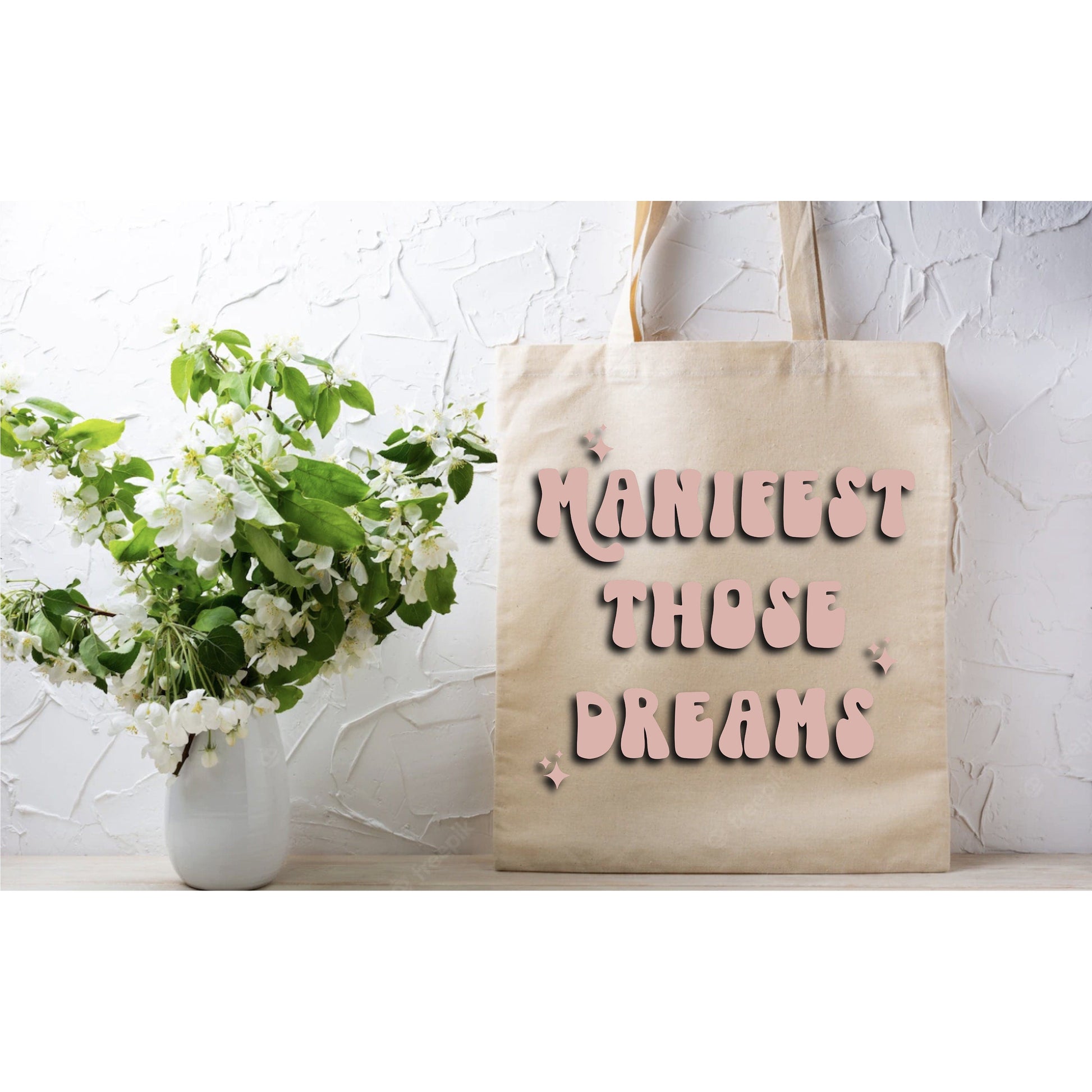 Manifest Those Dreams Mental Health Tote Bag