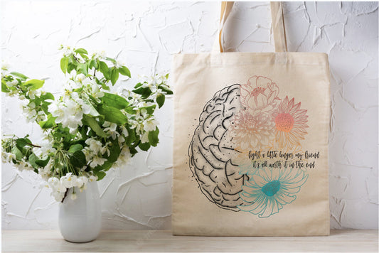 Mental Health Fight A little Longer Tote Bag