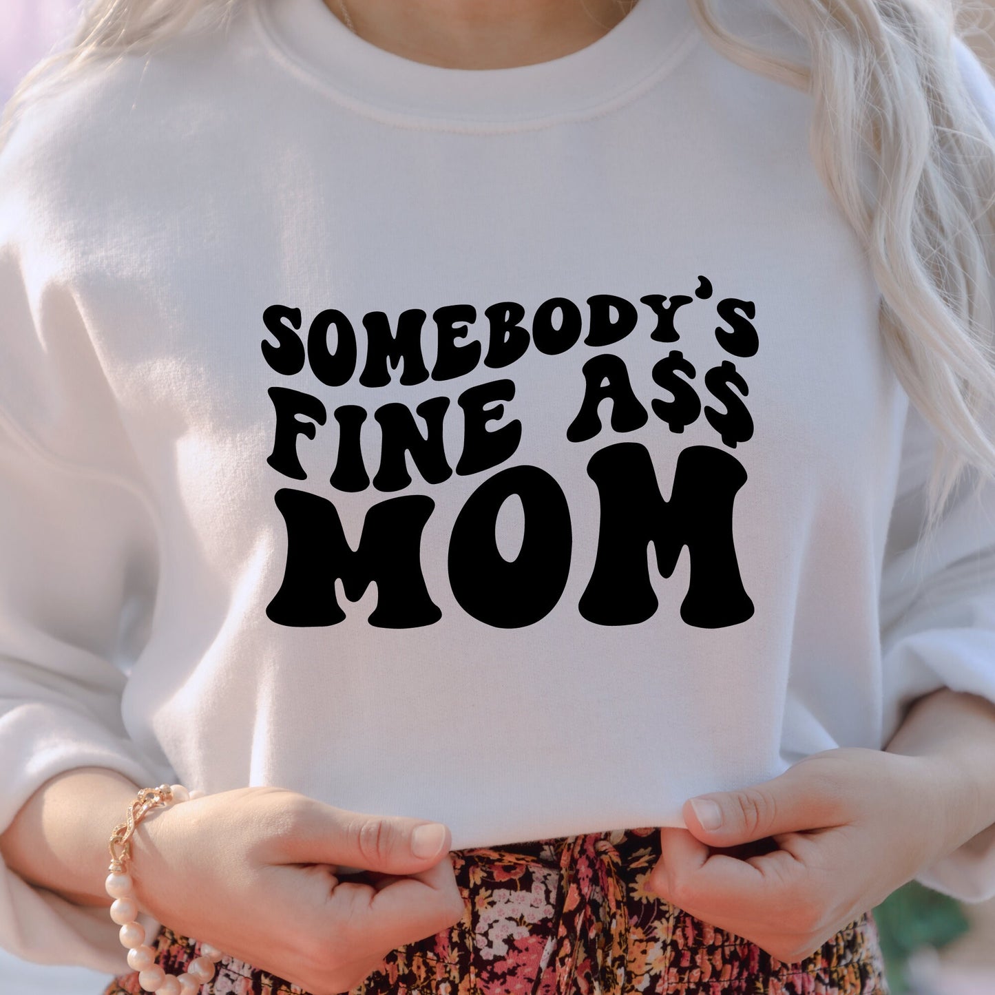 Somebody's fine ass mom sweater