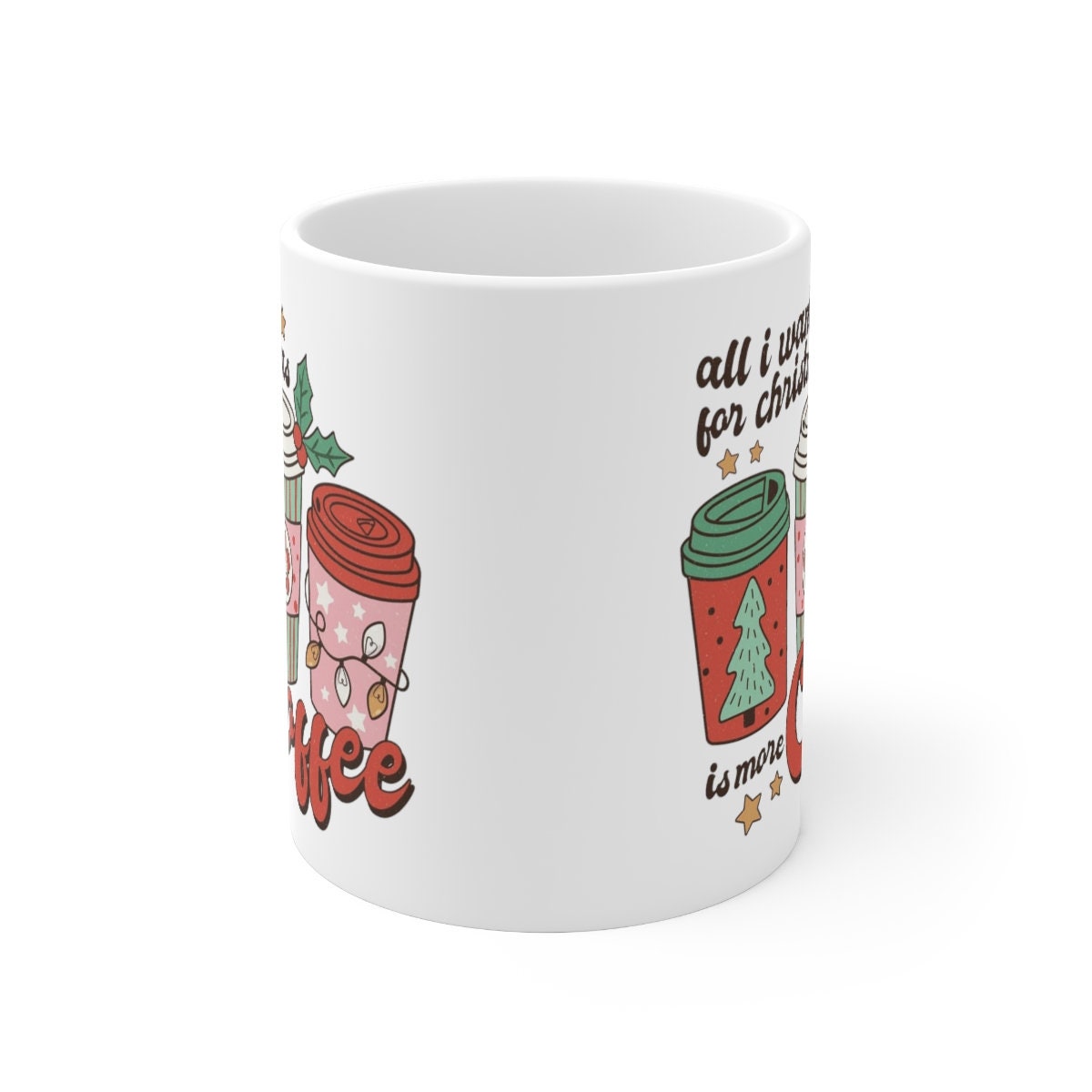 All I want For Christmas Holiday Mug