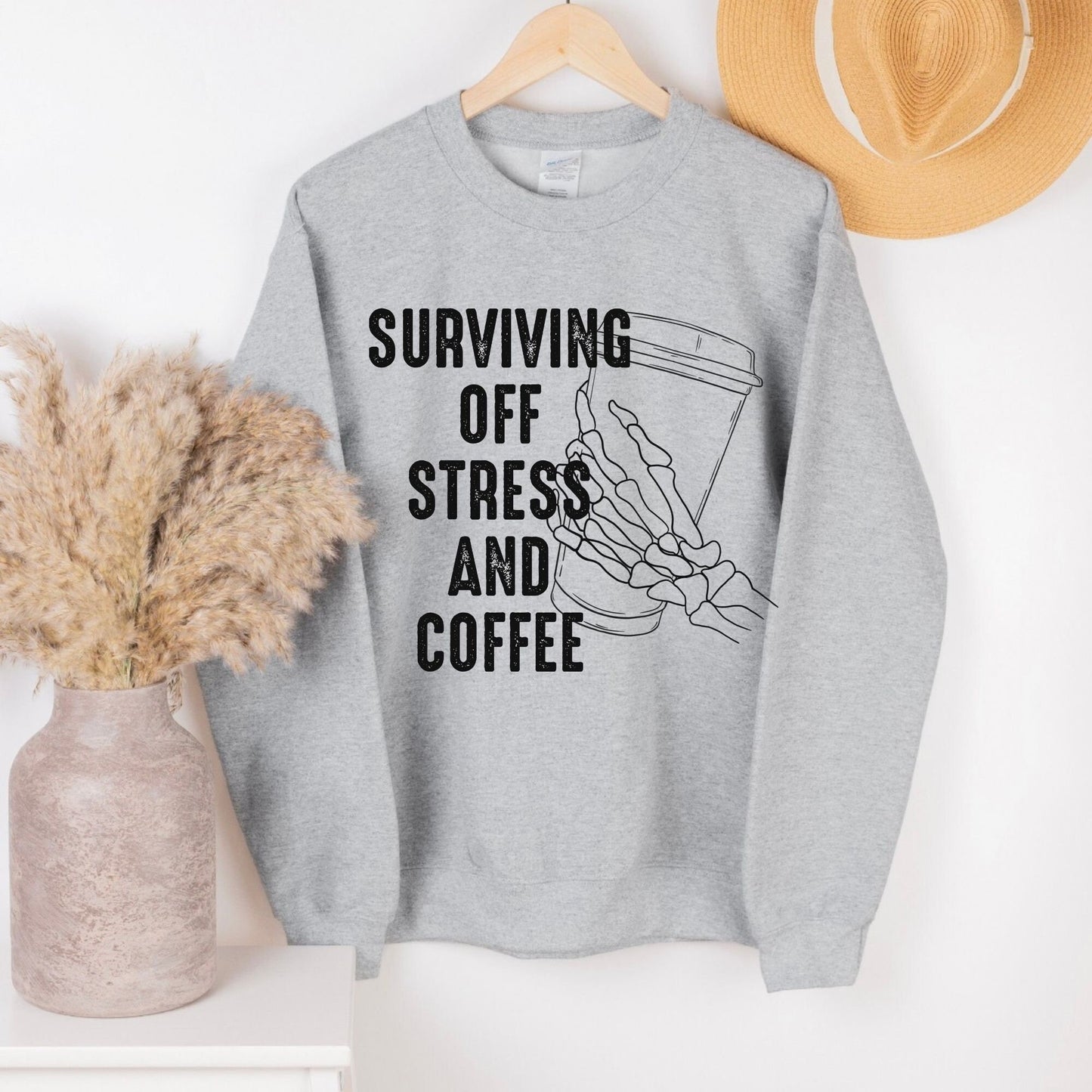 Surviving off coffee and stress Crewneck