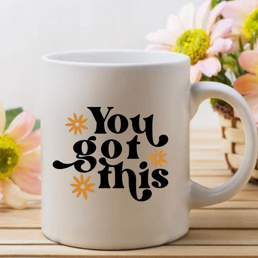 You Got this Mental Health Mug