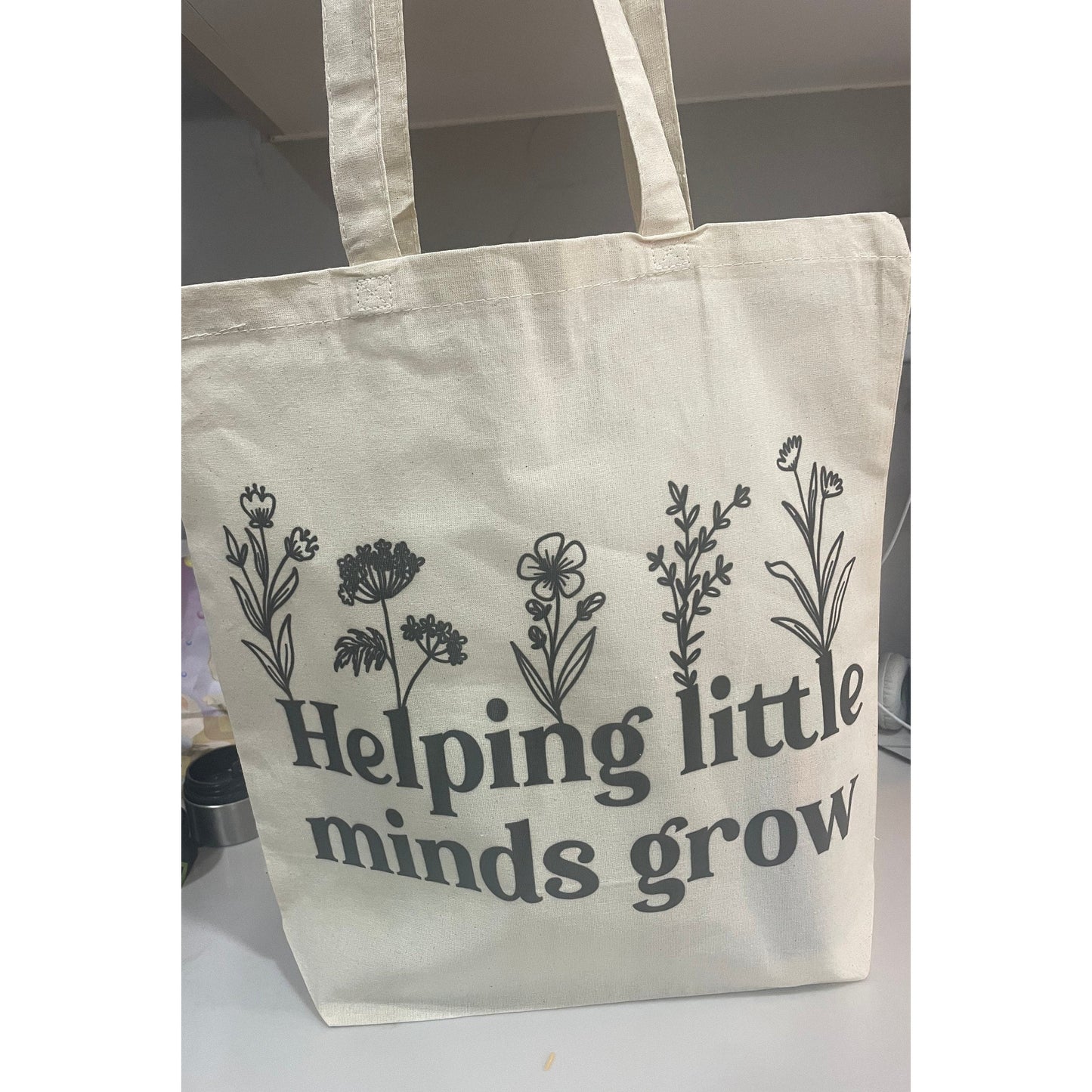 Helping Little Minds Grow Teacher Tote Bag